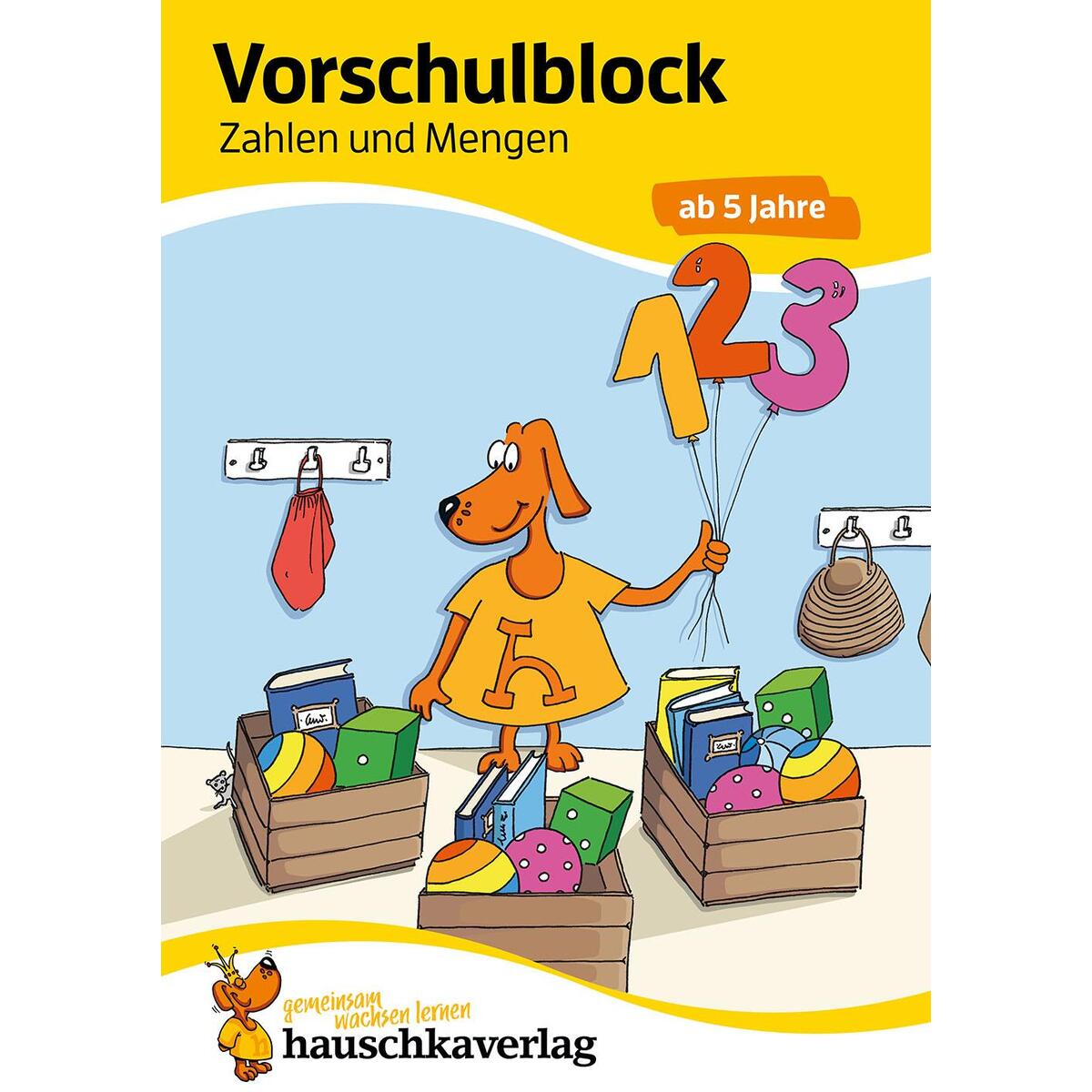 Vorschulblock - Zahlen und Mengen ab 5 Jahre, A5-Block von Hauschka Verlag GmbH
